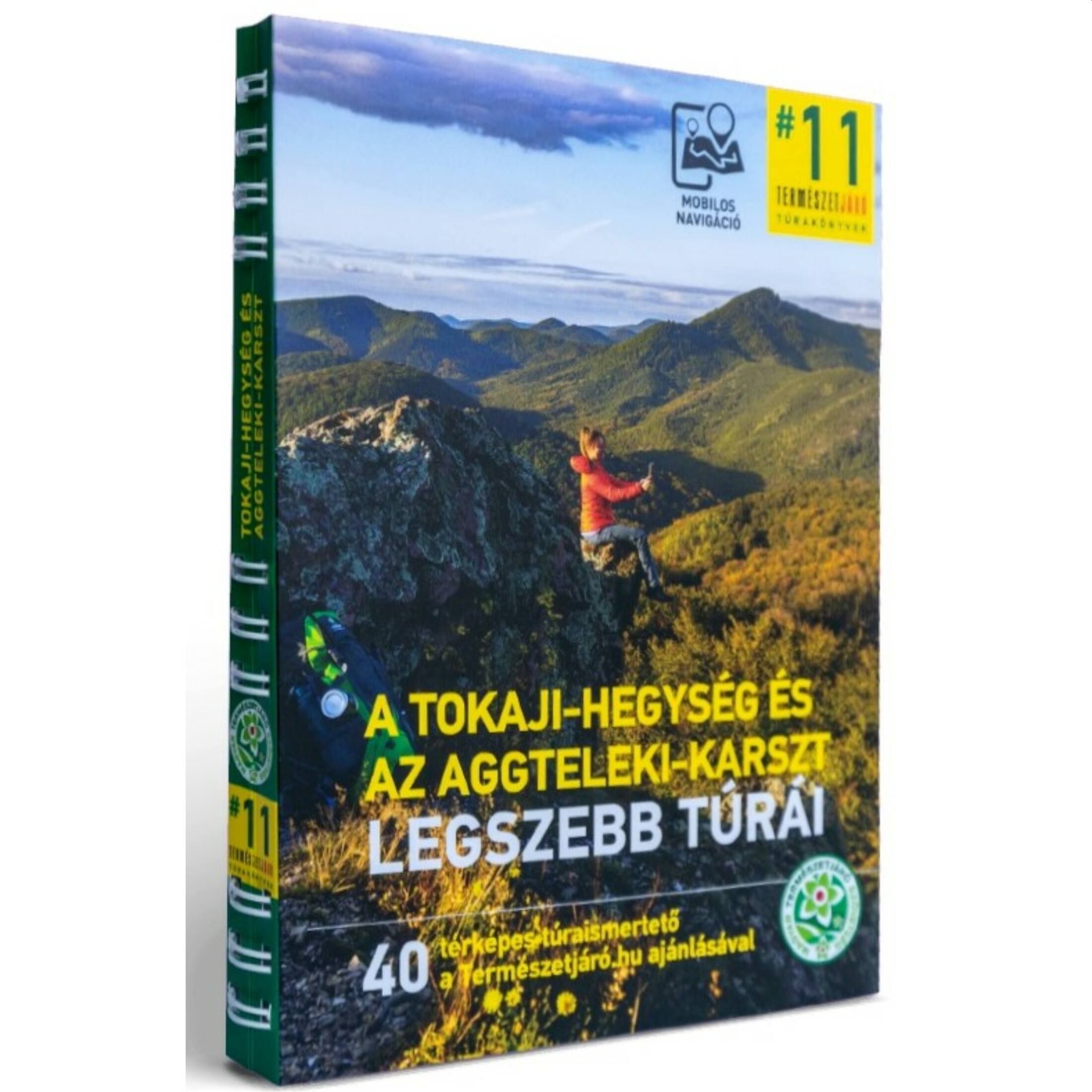 MTSZ 11: A Tokaji-hegység és az Aggteleki karszt legszebb túrái